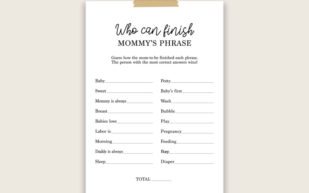 Who Can Finish Mommy’s Phrase Baby Shower Game